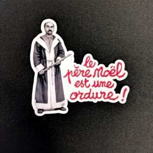 Le père Noël est une ordure