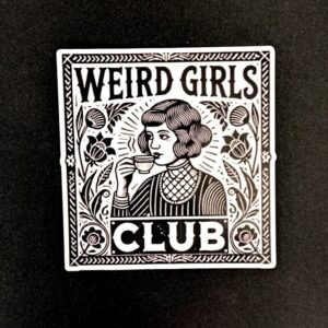 Weird girls Club